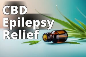 Epilepsy Relief: Exploring The Positive Impacts Of Cbd Oil
