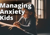 Empowering Kids With Anxiety: Recognizing Symptoms And Offering Support